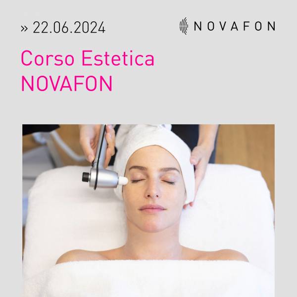Corso Estetica NOVAFON 22.06.2024